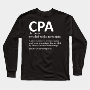 CPA Certified Public Accountant Definition Funny Long Sleeve T-Shirt